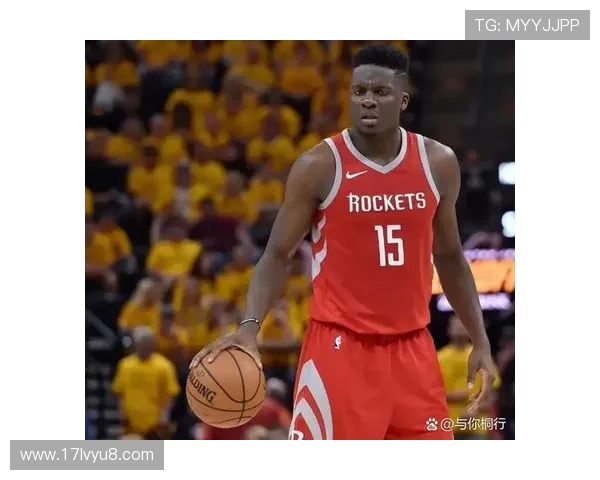 克林特卡佩拉在NBA的崛起之路与未来发展潜力分析